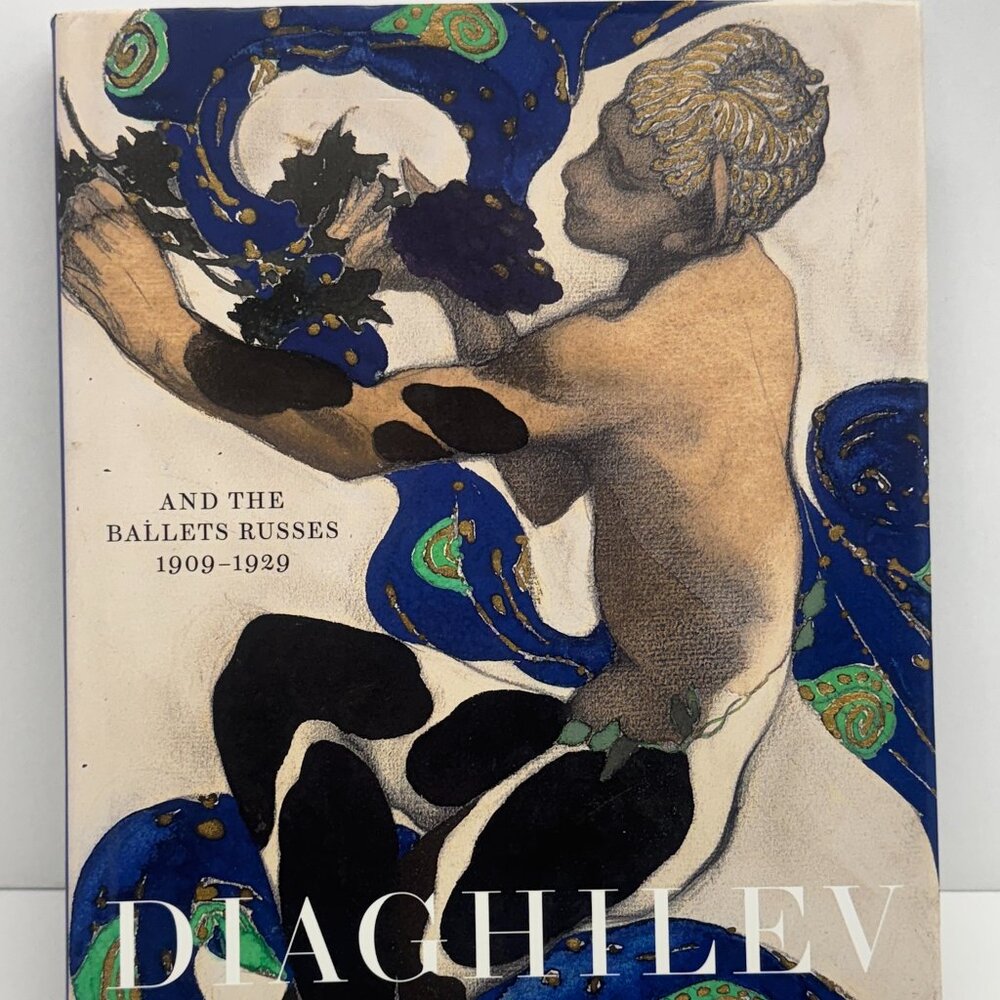 Diaghilev and the Golden Age of the Ballets Russes 1909-1929